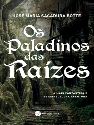cover image of Os Paladinos das Raízes